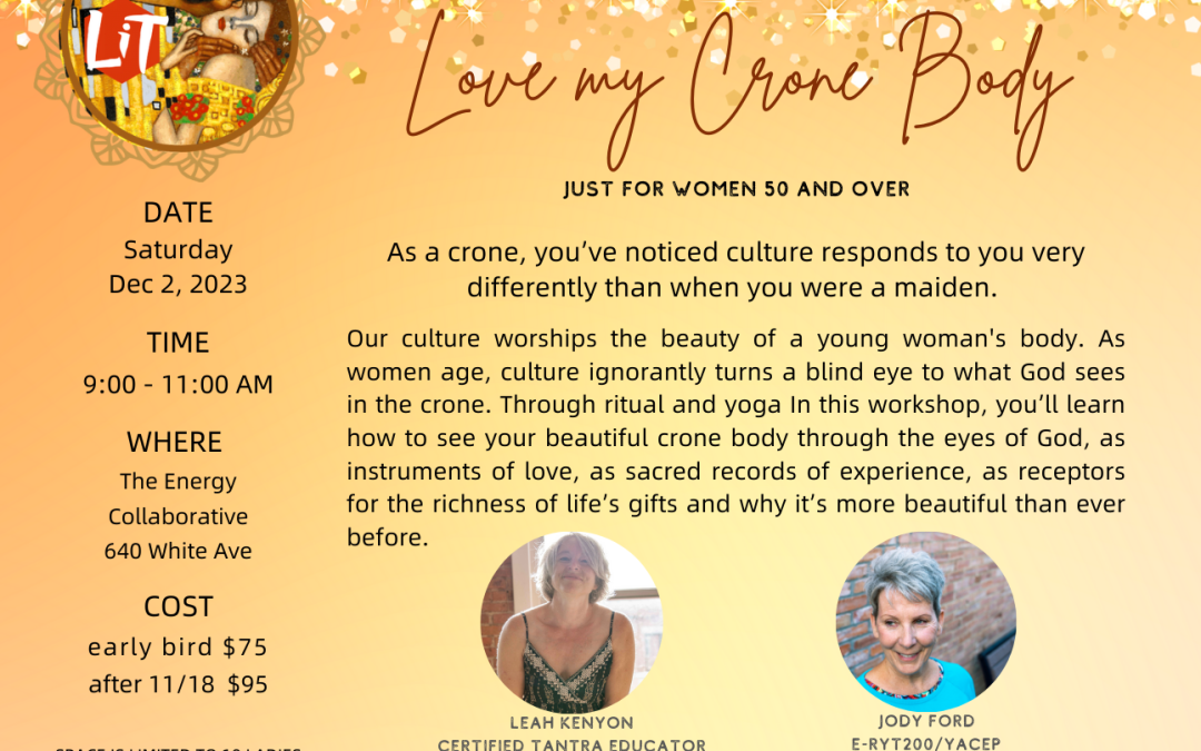 Tantra and Crones Yoga: Love My Crone Body Workshop