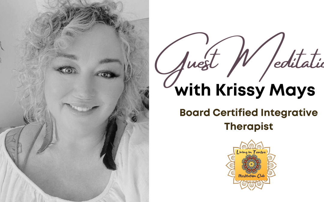 Special Guest Meditation with Krissy Mays